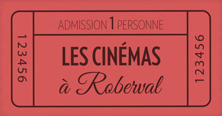 Admission pour 1 personne - Les cinémas de Roberval