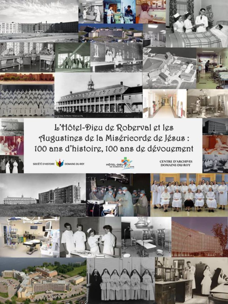 Histoire de l’Hôtel-Dieu et des Augustines de Roberval - Centre d’archives et Société d’Histoire Domaine-du-Roy
