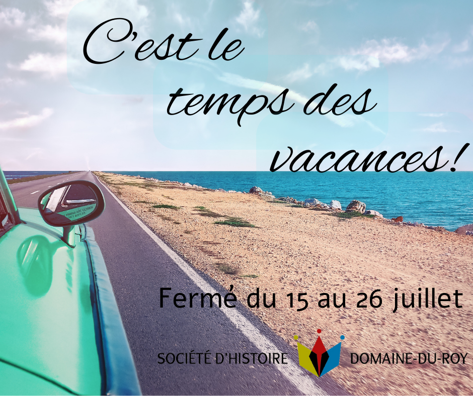 Vacances d'été 2024 - Centre d’archives et Société d’Histoire Domaine-du-Roy